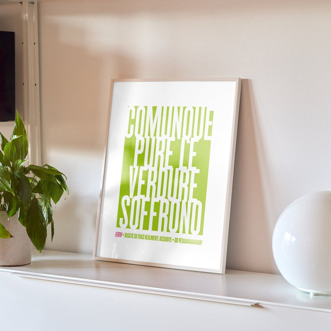 Comunque pure le verdure soffrono