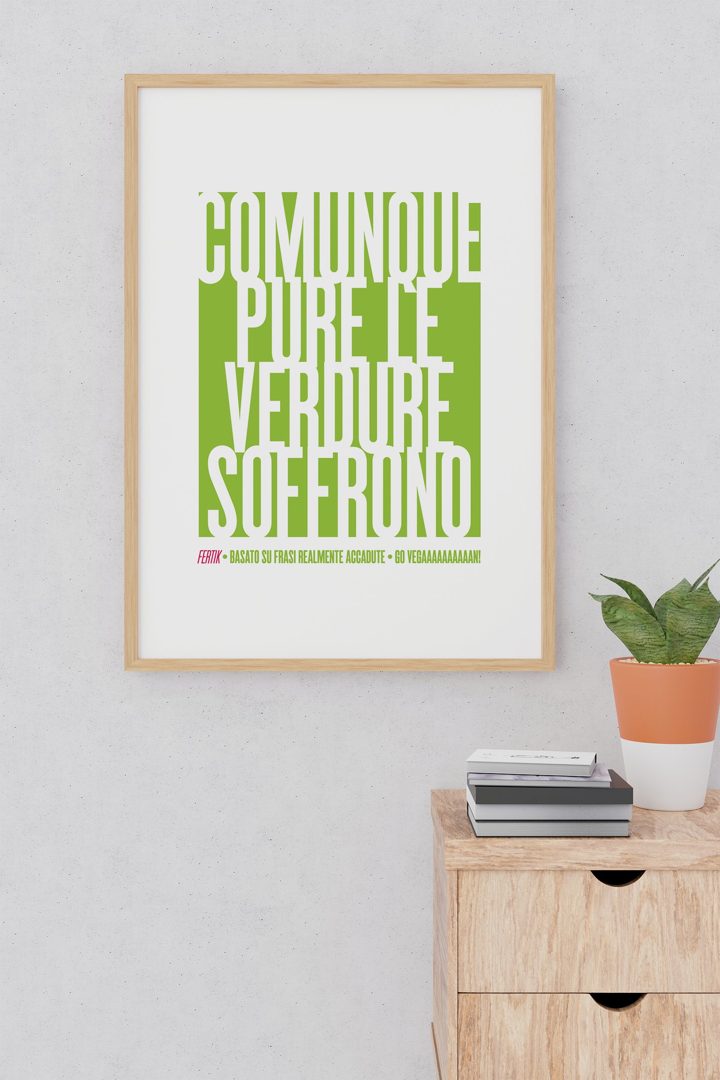 Comunque pure le verdure soffrono