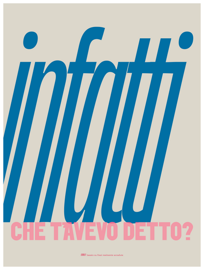 Infatti...che t'avevo detto?