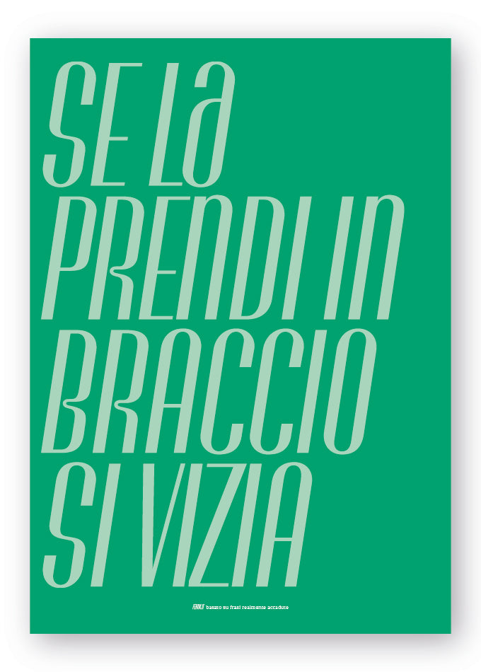 Se lo prendi in braccio si vizia